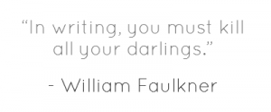 kill your darlings faulkner